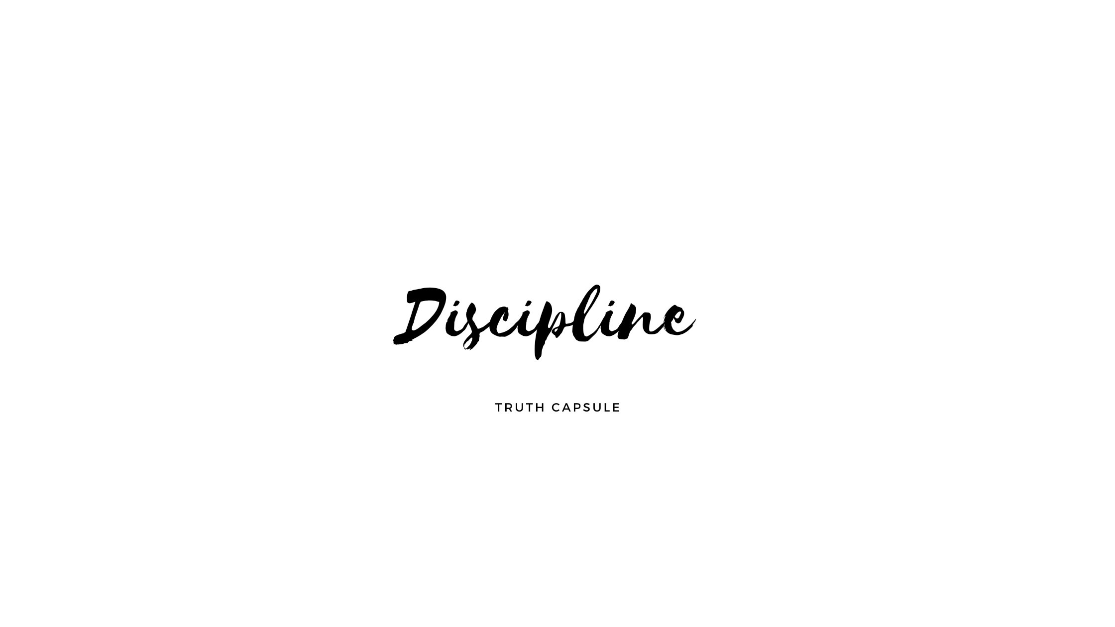 Discipline