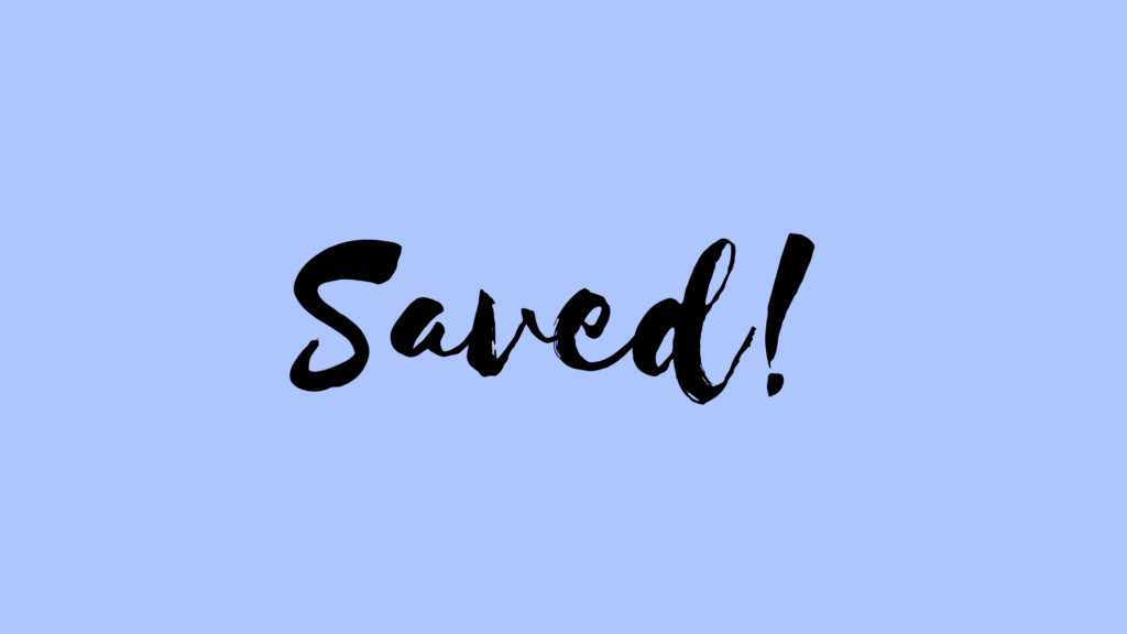 An image saying "saved!"